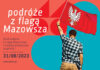 Weź udział w II edycji konkursu fotograficznego „Podróże z flagą Mazowsza”!