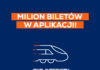 Milion sprzedanych biletów w aplikacji mobilnej PKP Intercity!