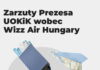 Urodzinowa promocja Wizz Air z zarzutami Prezesa UOKiK
