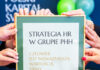 Strategia HR w Grupie PHH – Człowiek jest najważniejszą wartością firmy