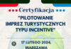 Egzamin na certyfikat „Pilotowanie imprez turystycznych typu incentive”