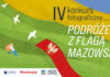 Podróżuj, fotografuj, wygrywaj! Ruszyła IV edycja konkursu „Podróże z flagą Mazowsza”