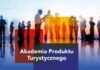 POT zaprasza na Akademię Produktu Turystycznego 2026