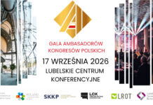 POT zaprasza na Galę Programu Ambasadorów Kongresów w Lublinie
